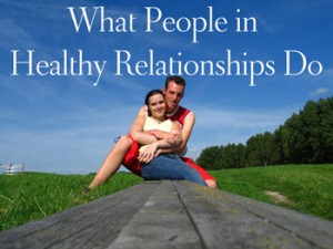 What People in Healthy Relationships Do