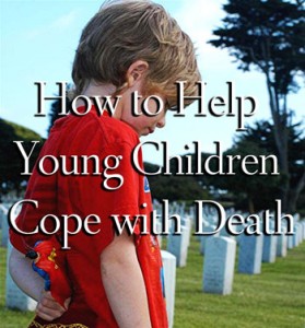 How to help young children cope with death